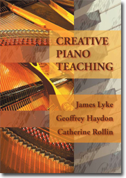 Creative Piano Teaching James Lyke Geoffrey Haydon Catherine Rollin